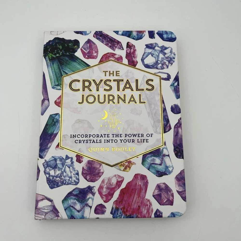 Crystals Journal : Integrate the Healing Powers of Crystals into Your Life by...